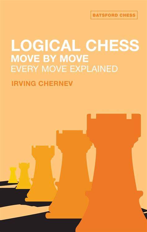 Amazon Logical Chess Move By Move Every Move Explained Batsford