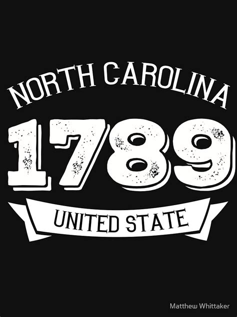 North Carolina 1789 United States T Shirt By Mattw887 Redbubble