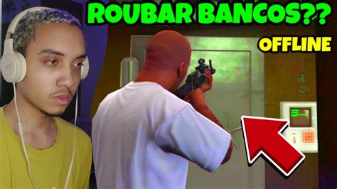 Como Roubar O Banco No Gta Sem Mods Youtube