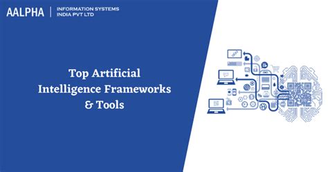 Top Artificial Intelligence Frameworks And Tools In 2024 Aalpha