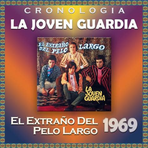 Stream La Joven Guardia Listen To La Joven Guardia Cronolog A El