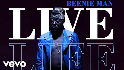 Beenie Man Live Life Official Audio Youtube