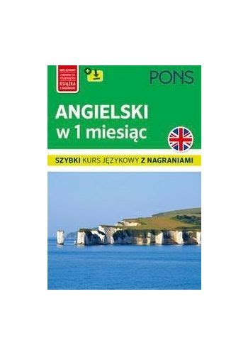 Angielski w 1 miesiąc Szybki kurs językowy z nagraniami