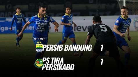 Pekan Tunda Cuplikan Pertandingan Persib Bandung Vs PS Tira Persikabo