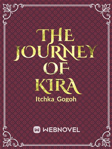 Journey Of Kira Novel Read Free Webnovel