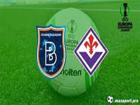 Istanbul Basaksehir Vs Fiorentina LIVE VIVO YouTube