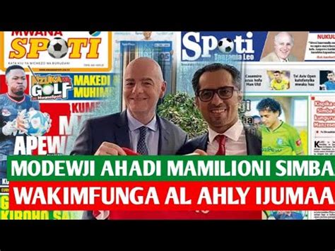 Magazeti Live October Manula Apewa Al Ahly Ijumaa Modewji Atoa