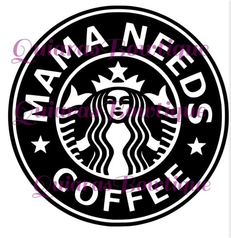 Mama Needs Coffee Svg Schnittdatei Mom Fuel Starbucks Svg Etsy