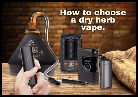 The Ultimate Guide To Dry Herb Vapes