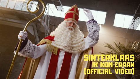 Sinterklaas Ik Kom Eraan Official Video YouTube