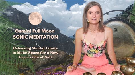 Gemini Full Moon Sonic Immersion Guided Meditation Nov