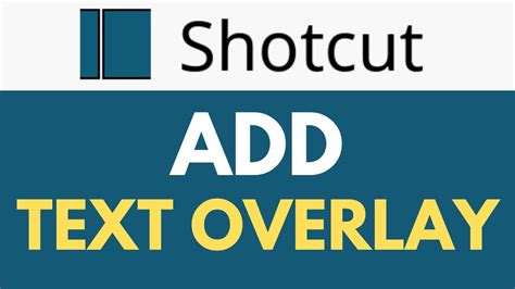 How To Add Text Overlay In Shotcut Text Overlay In Shotcut Tutorial