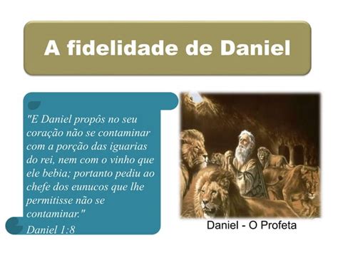 A Vida Do Profeta Daniel Ppt