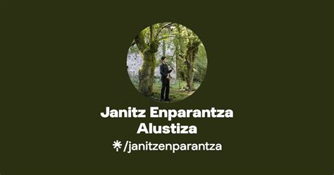 Janitz Enparantza Alustiza Linktree