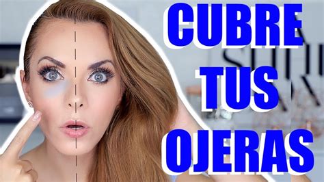 C Mo Cubrir Las Ojeras Con Maquillaje Tips Que Funcionan Youtube