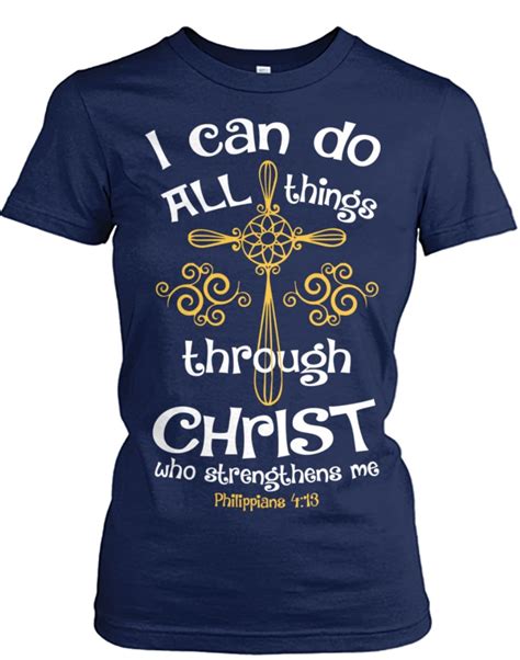 I Can Do All Things Through Christ Who Strengthens Me Philippians 413 Cross Fridaystuff