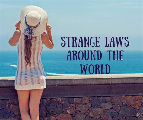 Strange Laws Around The World