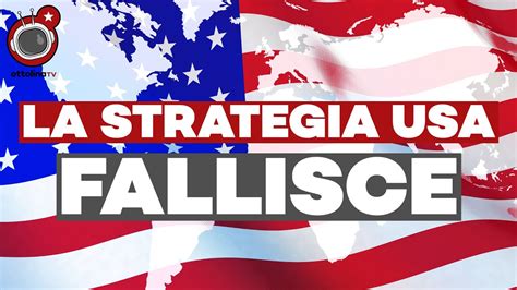 La Strategia USA Fallisce Su Tre Fronti YouTube