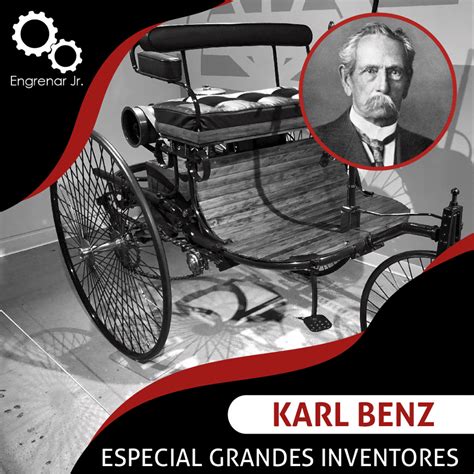 Especial Grandes Inventores Karl Benz Engrenar Jr