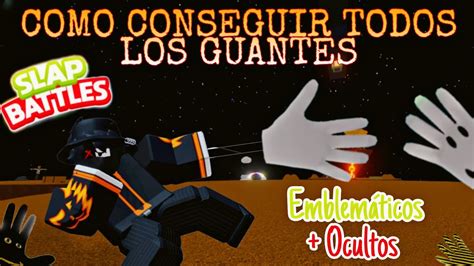 C Mo Conseguir Los Guantes Emblem Ticos Y Ocultos De Slap Battles