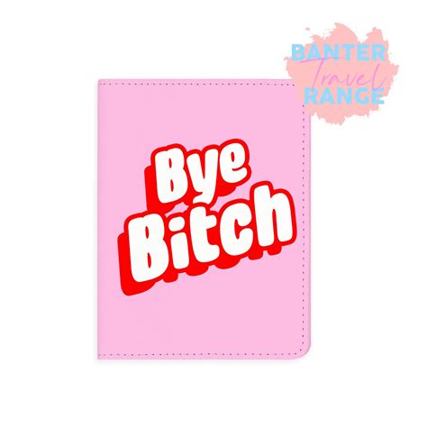 Bye Bitch Passport Holder Funny Passport Holder Cute Passport Holder