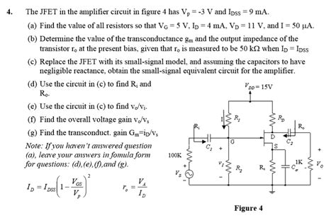 Solved The Jfet In The Amplifier Circuit In Figure 4 Has Vg 3 V And Idss 9 Ma A Find