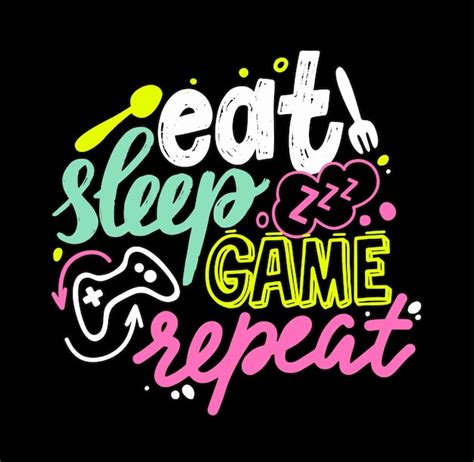 Premium Vector Eat Sleep Game Repeat Gamer Lettering And Doodle