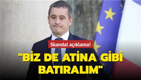 Fransa Dan Skandal A Klama Biz De Atina Gibi Bat Ral M