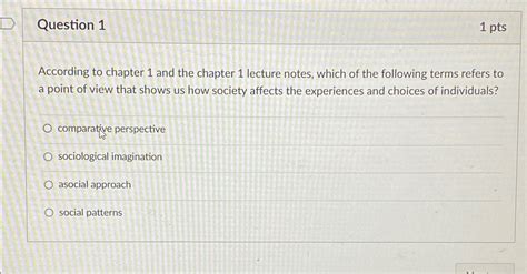 Solved Question 11 PtsAccording To Chapter 1 And The Chegg