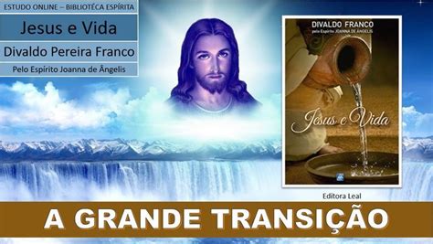 Jesus E Vida Divaldo Franco Pelo Esp Rito Joanna De Ngelis A