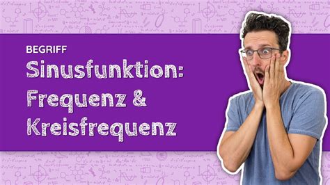 Sinusfunktion Frequenz Und Kreisfrequenz YouTube