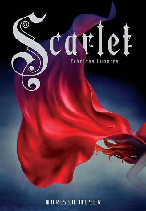 Scarlet Marissa Meyer Historias Contadas