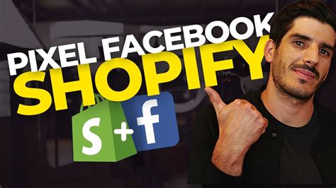 Comment Installer Le Pixel Facebook Sur Shopify API Conversions