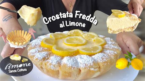 CROSTATA FREDDA AL LIMONE SENZA COTTURA Facile E Veloce YouTube