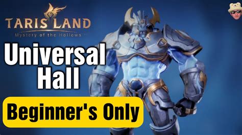 Tarisland Universal Hall JUST For Beginner S Guide YouTube