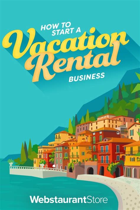 How To Start A Vacation Rental Business In Vacation Rental