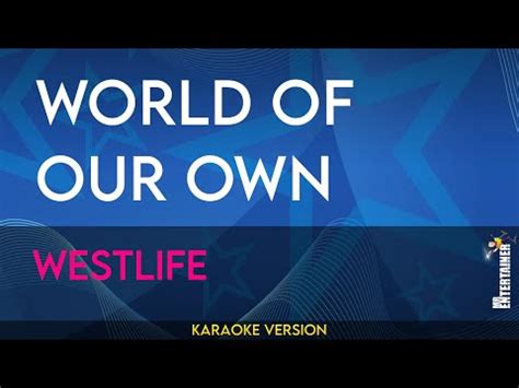 World Of Our Own Westlife Karaoke Youtube