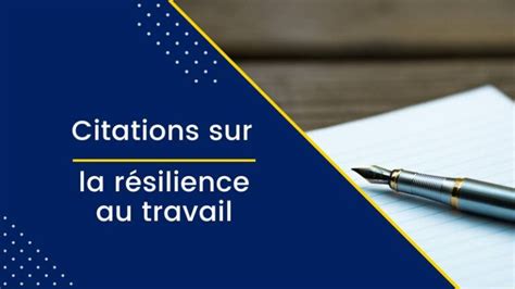 Citations Inspirantes Sur La R Silience Au Travail