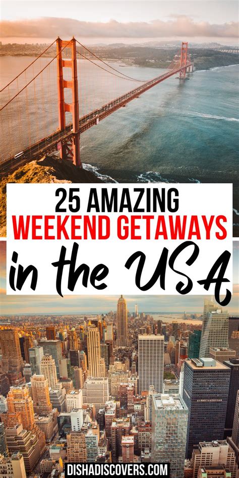 USA Weekend Trips 25 Amazing Destinations For A Short Getaway