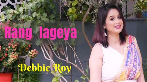 Rang Lageya Debbie Roy I Mohit Chauhan Paras Chhabra Mahira Sharma