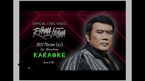 Rhoma Irama 1001 Macam Karaoke Youtube