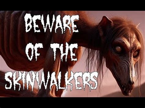 Skinwalkers Are Real 9 Skinwalker Encounters To Terrify You YouTube