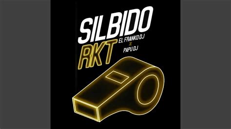 Silbido Rkt YouTube Music