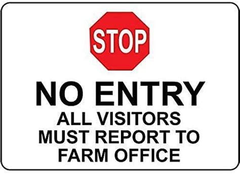 Stop No Entry All Visitors Must Report Farm Office Wall Decor Metal