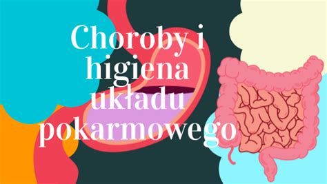 choroby i higiena układu pokarmowego