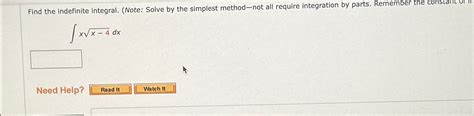 Solved Find The Indefinite Integral Note Solve By The Chegg