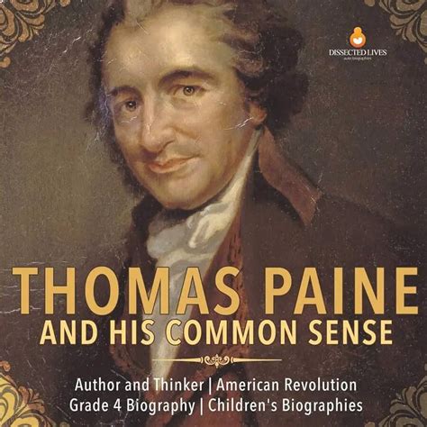 Descubre la fascinante vida de Thomas Paine en esta divertida biografía