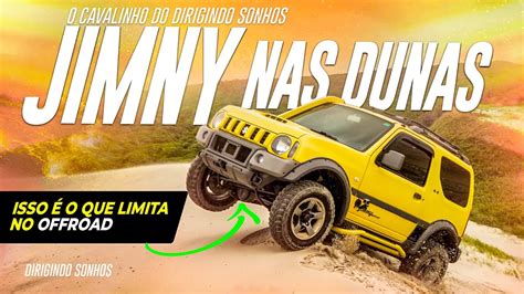 Suzuki Jimny Na Trilha Em Dunas Teste X De Verdade Melhor Que