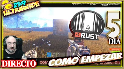 Directo Como Empezar Rust Salseo Cheto Gameplay Espa Ol