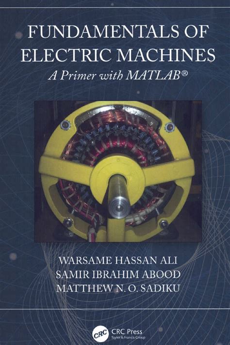 Fundamentals Of Electric Machines A Primer With MATLAB Matthew